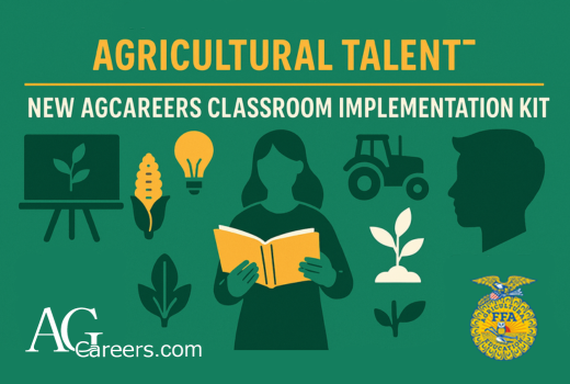 Encouraging, Exploring and Educating the Next Generation of Agricultural Talent: New AgCareers Classroom Implementation Kit 